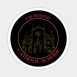 I Survived Catholic School Magnet